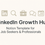 LinkedIn Growth Hub – Notion Template for Job Seekers & Professionals
