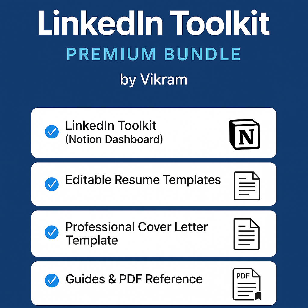 LinkedIn Toolkit by Vikram — Optimize, Connect, Get Hired