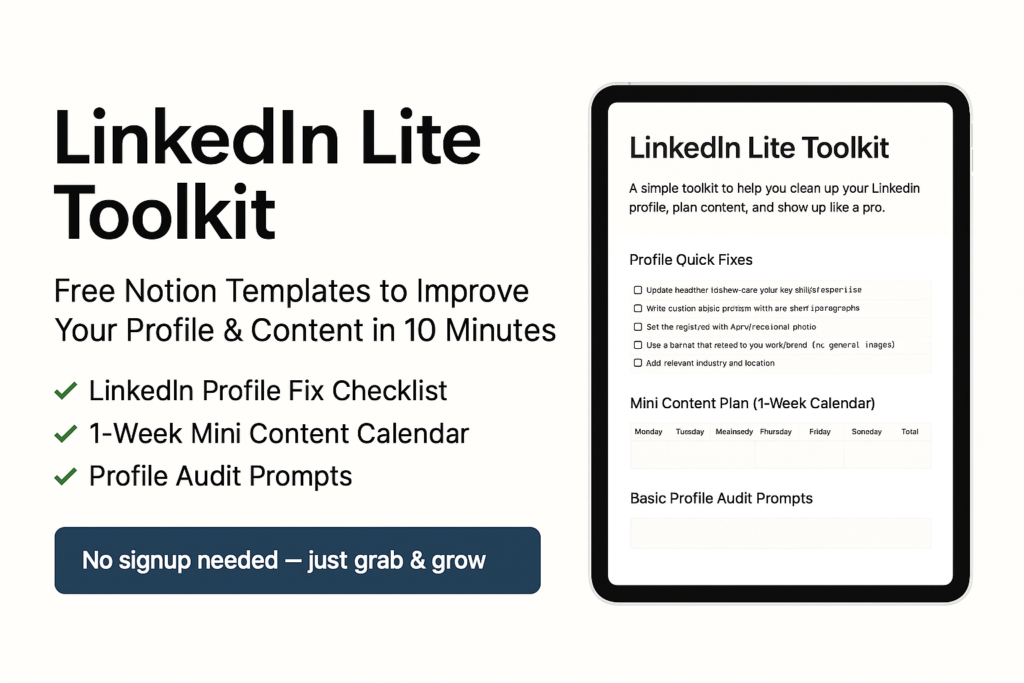 LinkedIn Lite Toolkit – Free Notion Templates to Improve Your Profile & Content in 10 Minutes