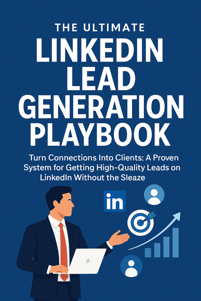 The LinkedIn Lead Generation Playbook